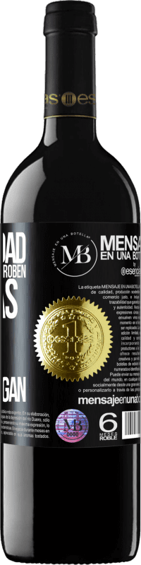 «En realidad no me preocupa que roben mis ideas, me preocupa que ellos no las tengan» Edición RED MBE Reserva