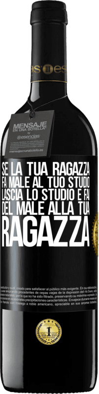 39,95 € | Vino rosso Edizione RED MBE Riserva Se la tua ragazza fa male al tuo studio, lascia lo studio e fai del male alla tua ragazza Etichetta Nera. Etichetta personalizzabile Riserva 12 Mesi Raccogliere 2016 Tempranillo