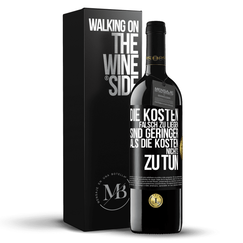 39,95 € Kostenloser Versand | Rotwein RED Ausgabe MBE Reserve Die Kosten, falsch zu liegen sind geringer als die Kosten, nichts zu tun Schwarzes Etikett. Anpassbares Etikett Reserve 12 Monate Ernte 2016 Tempranillo