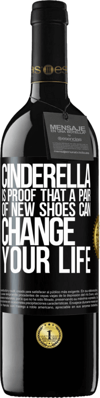 39,95 € | Red Wine RED Edition MBE Reserve Cinderella is proof that a pair of new shoes can change your life Black Label. Customizable label Reserve 12 Months Harvest 2015 Tempranillo