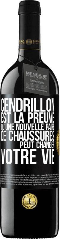 39,95 € | Vin rouge Édition RED MBE Réserve Cendrillon est la preuve qu'une nouvelle paire de chaussures peut changer votre vie Étiquette Noire. Étiquette personnalisable Réserve 12 Mois Récolte 2015 Tempranillo