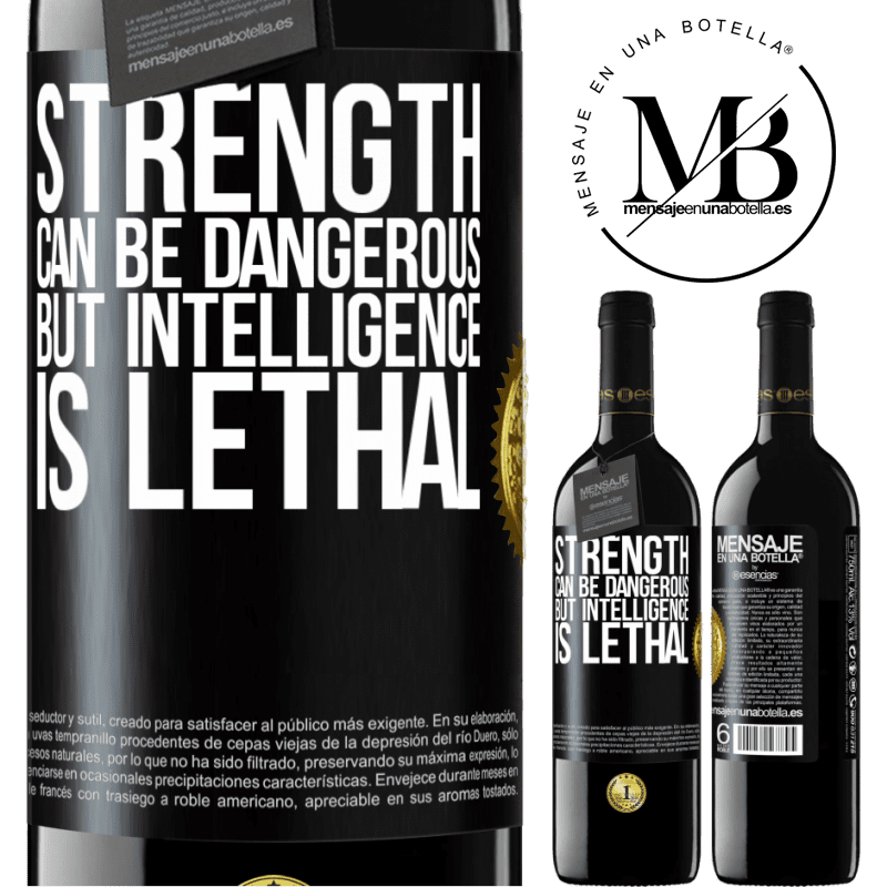 24,95 € Free Shipping | Red Wine RED Edition Crianza 6 Months Strength can be dangerous, but intelligence is lethal Black Label. Customizable label Aging in oak barrels 6 Months Harvest 2019 Tempranillo