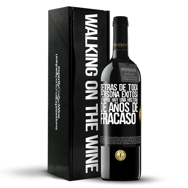 39,95 € Envío gratis | Vino Tinto Edición RED MBE Reserva Detrás de toda persona exitosa, siempre hay una historia de años de fracaso Etiqueta Negra. Etiqueta personalizable Reserva 12 Meses Cosecha 2015 Tempranillo