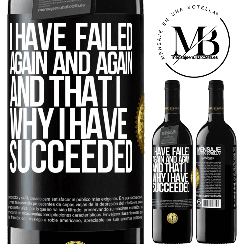 24,95 € Free Shipping | Red Wine RED Edition Crianza 6 Months I have failed again and again, and that is why I have succeeded Black Label. Customizable label Aging in oak barrels 6 Months Harvest 2019 Tempranillo