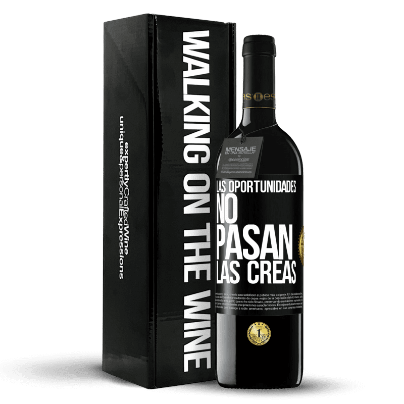 39,95 € Envío gratis | Vino Tinto Edición RED MBE Reserva Las oportunidades no pasan. Las creas Etiqueta Negra. Etiqueta personalizable Reserva 12 Meses Cosecha 2016 Tempranillo