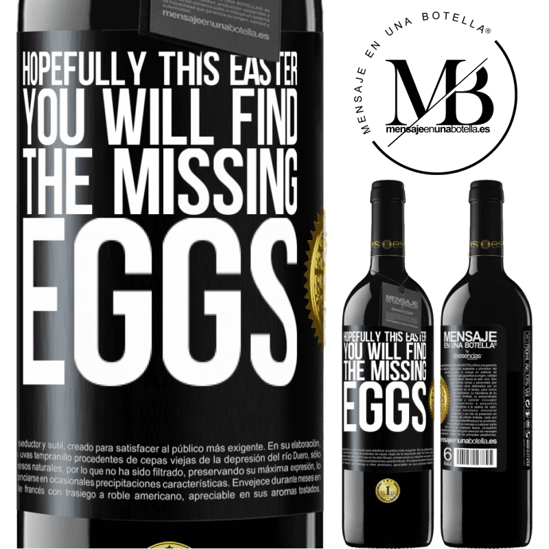 24,95 € Free Shipping | Red Wine RED Edition Crianza 6 Months Hopefully this Easter you will find the missing eggs Black Label. Customizable label Aging in oak barrels 6 Months Harvest 2019 Tempranillo