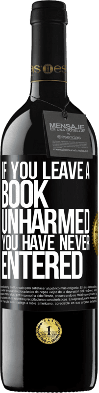 39,95 € Free Shipping | Red Wine RED Edition MBE Reserve If you leave a book unharmed, you have never entered Black Label. Customizable label Reserve 12 Months Harvest 2016 Tempranillo