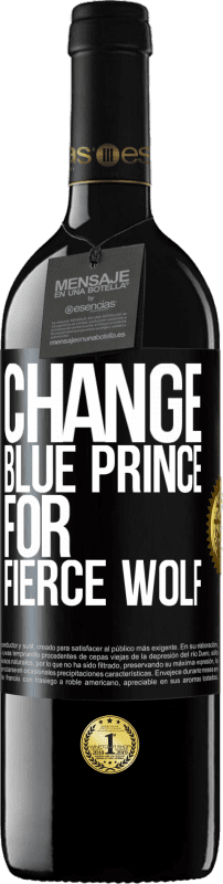 39,95 € | Red Wine RED Edition MBE Reserve Change blue prince for fierce wolf Black Label. Customizable label Reserve 12 Months Harvest 2016 Tempranillo