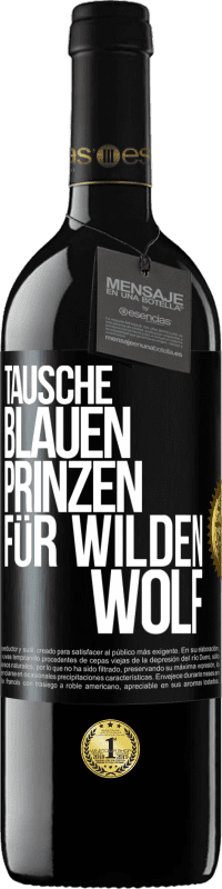 39,95 € Kostenloser Versand | Rotwein RED Ausgabe MBE Reserve Tausche blauen Prinzen für wilden Wolf Schwarzes Etikett. Anpassbares Etikett Reserve 12 Monate Ernte 2016 Tempranillo
