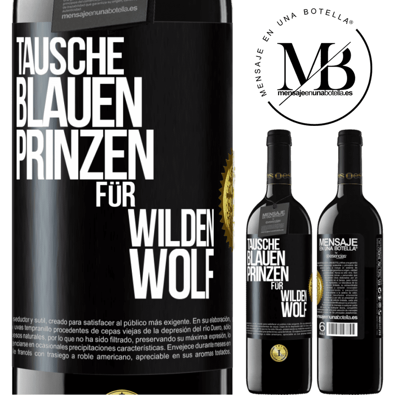 39,95 € Kostenloser Versand | Rotwein RED Ausgabe MBE Reserve Tausche blauen Prinzen für wilden Wolf Schwarzes Etikett. Anpassbares Etikett Reserve 12 Monate Ernte 2016 Tempranillo