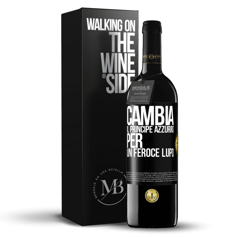 39,95 € Spedizione Gratuita | Vino rosso Edizione RED MBE Riserva Cambia il principe azzurro per un feroce lupo Etichetta Nera. Etichetta personalizzabile Riserva 12 Mesi Raccogliere 2016 Tempranillo