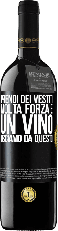 39,95 € | Vino rosso Edizione RED MBE Riserva Prendi dei vestiti, molta forza e un vino. Usciamo da questo Etichetta Nera. Etichetta personalizzabile Riserva 12 Mesi Raccogliere 2016 Tempranillo