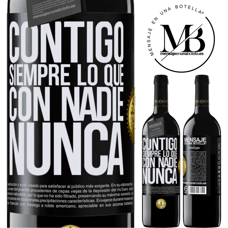 39,95 € Envío gratis | Vino Tinto Edición RED MBE Reserva Contigo siempre lo que con nadie nunca Etiqueta Negra. Etiqueta personalizable Reserva 12 Meses Cosecha 2015 Tempranillo