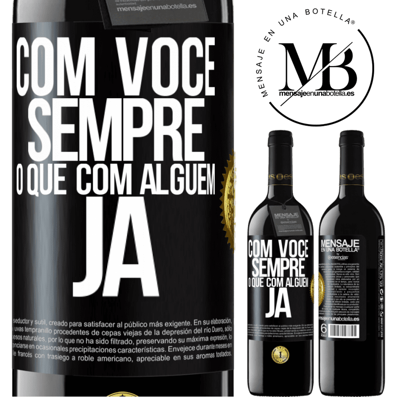 39,95 € Envio grátis | Vinho tinto Edição RED MBE Reserva Com você sempre o que com alguém já Etiqueta Preta. Etiqueta personalizável Reserva 12 Meses Colheita 2015 Tempranillo