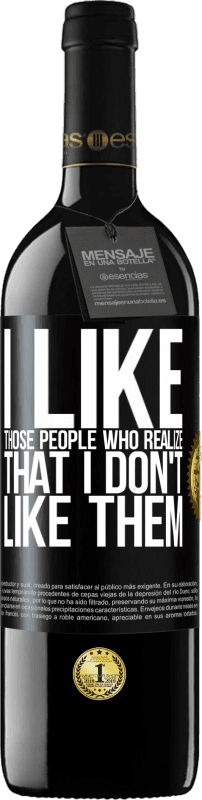 39,95 € Free Shipping | Red Wine RED Edition MBE Reserve I like those people who realize that I like them Black Label. Customizable label Reserve 12 Months Harvest 2016 Tempranillo