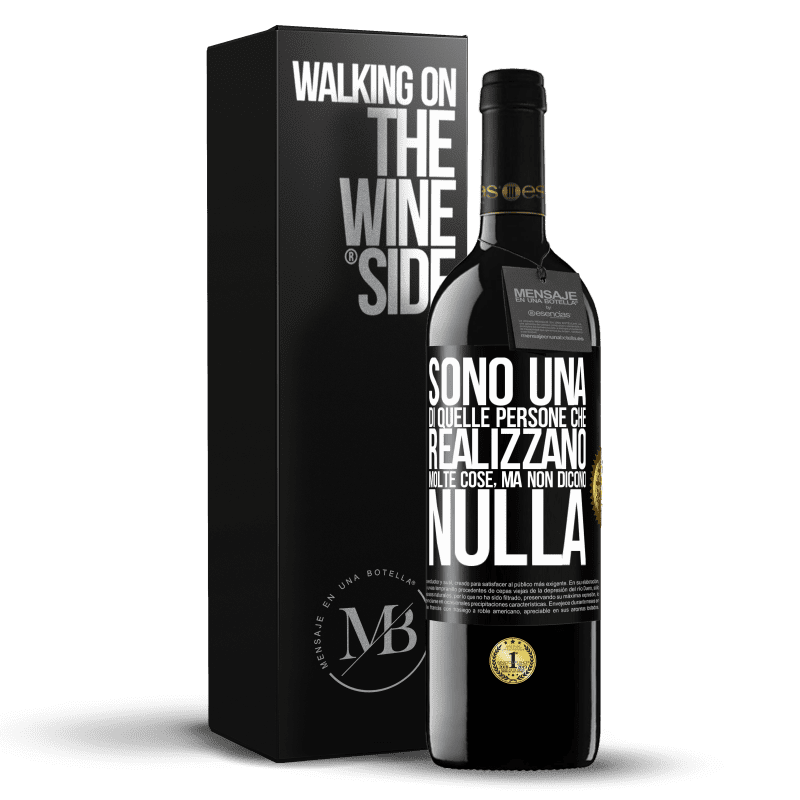 39,95 € Spedizione Gratuita | Vino rosso Edizione RED MBE Riserva Sono una di quelle persone che realizzano molte cose, ma non dicono nulla Etichetta Nera. Etichetta personalizzabile Riserva 12 Mesi Raccogliere 2015 Tempranillo