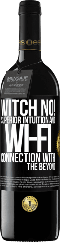 39,95 € | 红酒 RED版 MBE 预订 女巫不！出色的直觉和Wi-Fi连接 黑标. 可自定义的标签 预订 12 个月 收成 2014 Tempranillo