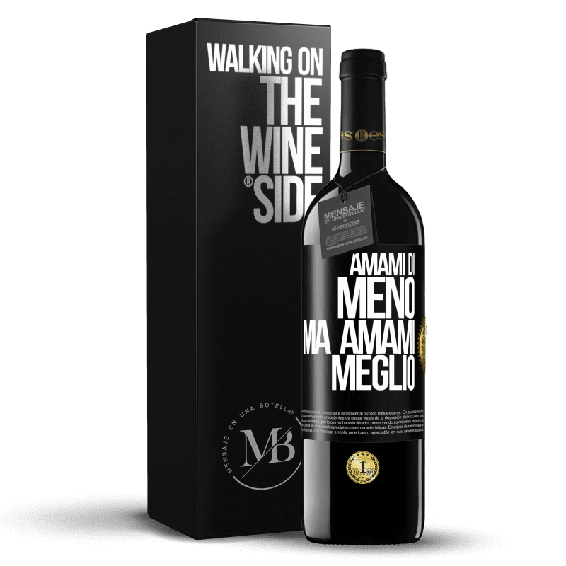 39,95 € Spedizione Gratuita | Vino rosso Edizione RED MBE Riserva Amami di meno, ma amami meglio Etichetta Nera. Etichetta personalizzabile Riserva 12 Mesi Raccogliere 2015 Tempranillo