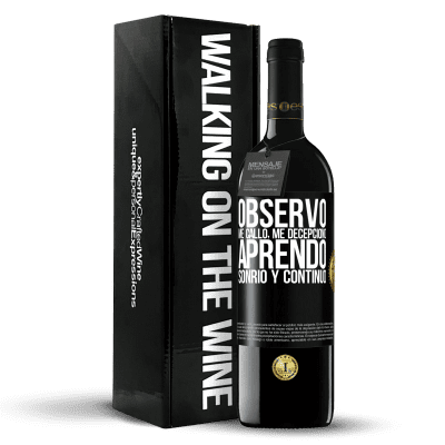 «Observo, me callo, me decepciono, aprendo, sonrío y continúo» Edición RED MBE Reserva