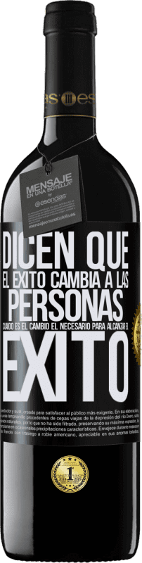 39,95 € Envío gratis | Vino Tinto Edición RED MBE Reserva Dicen que el éxito cambia a las personas, cuando es el cambio el necesario para alcanzar el éxito Etiqueta Negra. Etiqueta personalizable Reserva 12 Meses Cosecha 2016 Tempranillo