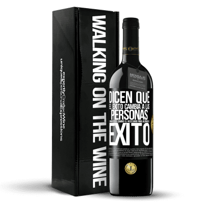 «Dicen que el éxito cambia a las personas, cuando es el cambio el necesario para alcanzar el éxito» Edición RED MBE Reserva