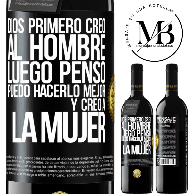 39,95 € Envío gratis | Vino Tinto Edición RED MBE Reserva Dios primero creó al hombre. Luego pensó Puedo hacerlo mejor, y creó a la mujer Etiqueta Negra. Etiqueta personalizable Reserva 12 Meses Cosecha 2014 Tempranillo