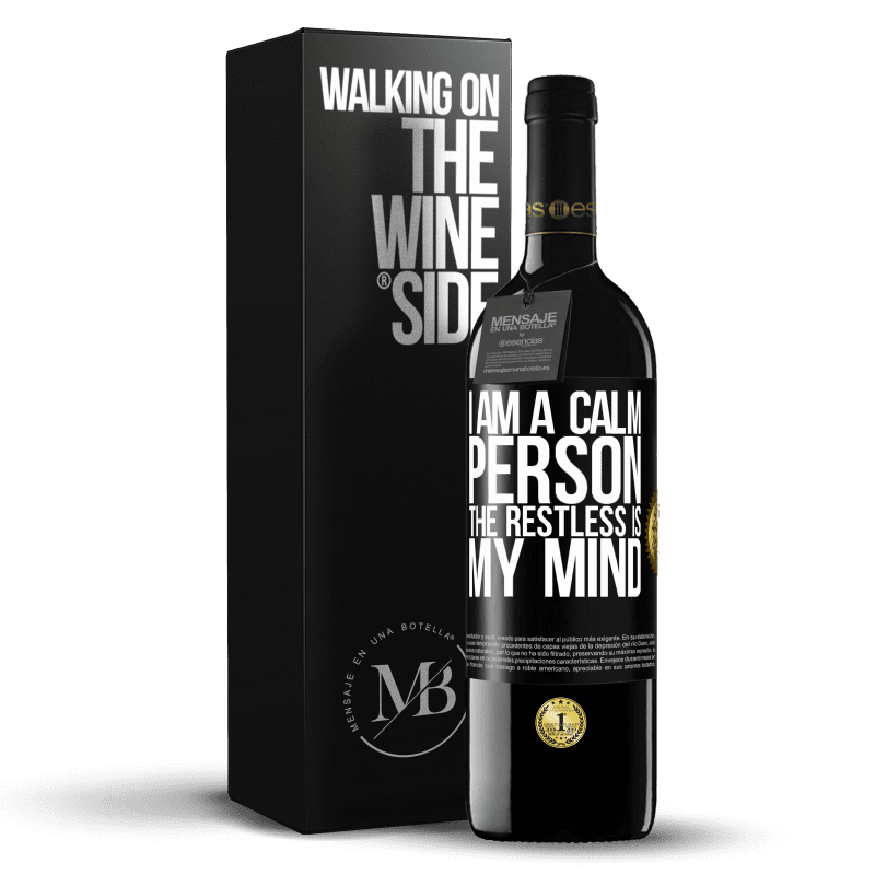 39,95 € Free Shipping | Red Wine RED Edition MBE Reserve I am a calm person, the restless is my mind Black Label. Customizable label Reserve 12 Months Harvest 2015 Tempranillo