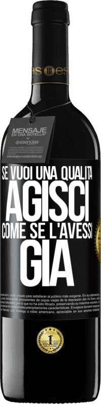 39,95 € Spedizione Gratuita | Vino rosso Edizione RED MBE Riserva Se vuoi una qualità, agisci come se l'avessi già Etichetta Nera. Etichetta personalizzabile Riserva 12 Mesi Raccogliere 2016 Tempranillo
