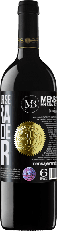 «Acostumbrarse, es otra forma de morir» Edición RED MBE Reserva