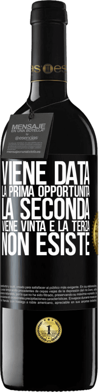 «Viene data la prima opportunità, la seconda viene vinta e la terza non esiste» Edizione RED MBE Riserva