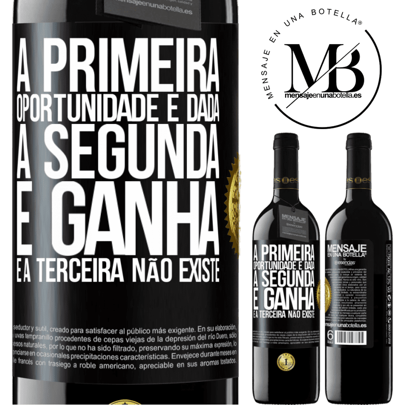 39,95 € Envio grátis | Vinho tinto Edição RED MBE Reserva A primeira oportunidade é dada, a segunda é ganha e a terceira não existe Etiqueta Preta. Etiqueta personalizável Reserva 12 Meses Colheita 2014 Tempranillo