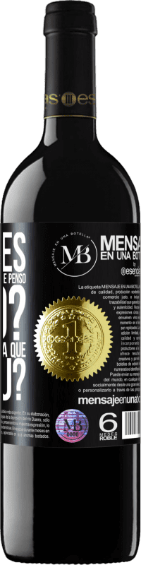 «Às vezes eu assisto certas pessoas e penso ... Sério? Esse foi o esperma que venceu?» Edição RED MBE Reserva