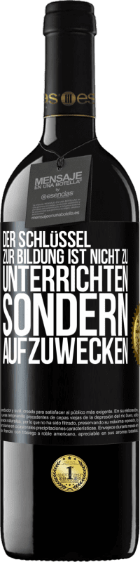 Kostenloser Versand | Rotwein RED Ausgabe MBE Reserve Der Schlüssel zur Bildung ist nicht zu unterrichten sondern aufzuwecken Schwarzes Etikett. Anpassbares Etikett Reserve 12 Monate Ernte 2014 Tempranillo