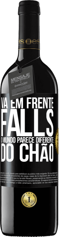 39,95 € | Vinho tinto Edição RED MBE Reserva Vá em frente Falls. O mundo parece diferente do chão Etiqueta Preta. Etiqueta personalizável Reserva 12 Meses Colheita 2015 Tempranillo