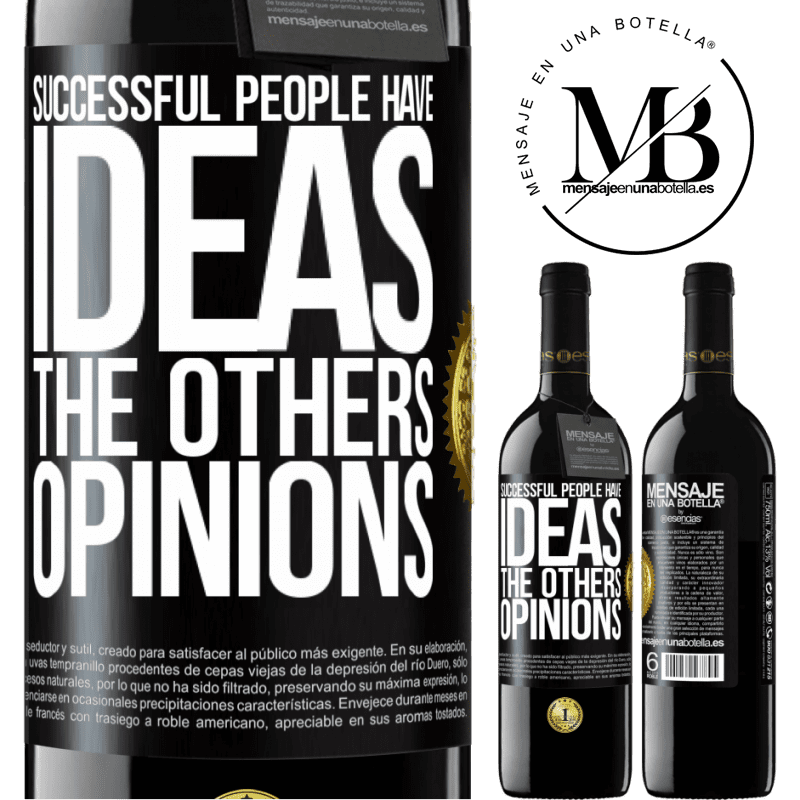 24,95 € Free Shipping | Red Wine RED Edition Crianza 6 Months Successful people have ideas. The others ... opinions Black Label. Customizable label Aging in oak barrels 6 Months Harvest 2019 Tempranillo
