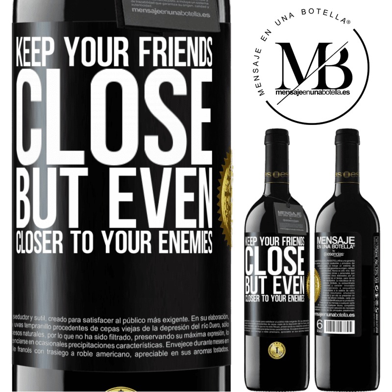 24,95 € Free Shipping | Red Wine RED Edition Crianza 6 Months Keep your friends close, but even closer to your enemies Black Label. Customizable label Aging in oak barrels 6 Months Harvest 2019 Tempranillo