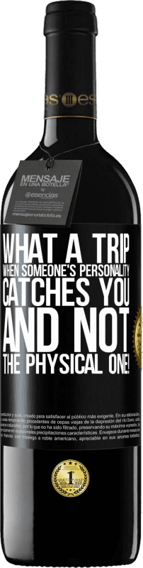 39,95 € | 赤ワイン REDエディション MBE 予約する 物理的な人ではなく、誰かの人格があなたを捕まえるなんて、なんて旅行でしょう！ ブラックラベル. カスタマイズ可能なラベル 予約する 12 月 収穫 2016 Tempranillo