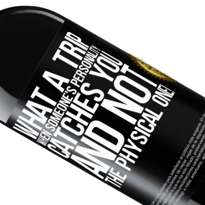 Unique & Personal Expressions. «what a trip when someone's personality catches you and not the physical one!» RED Edition MBE Reserve