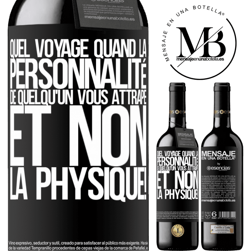 «Quel voyage quand la personnalité de quelqu'un vous attrape et non son physique!» Édition RED MBE Réserve