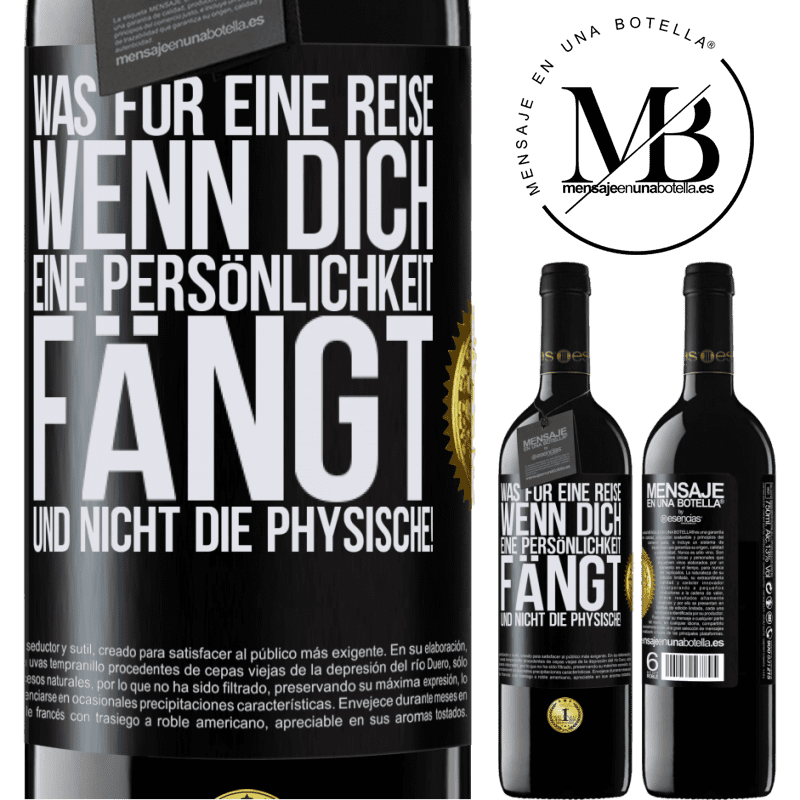 39,95 € Kostenloser Versand | Rotwein RED Ausgabe MBE Reserve Was für ein Abenteuer, wenn man von der Persönlichkeit eines Menschen und nicht dem Aussehen gefangen wird! Schwarzes Etikett. Anpassbares Etikett Reserve 12 Monate Ernte 2015 Tempranillo