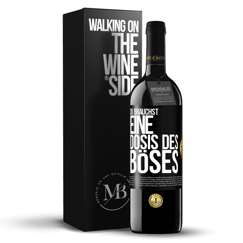 39,95 € Kostenloser Versand | Rotwein RED Ausgabe MBE Reserve Du brauchst eine Dosis des Böses Schwarzes Etikett. Anpassbares Etikett Reserve 12 Monate Ernte 2015 Tempranillo