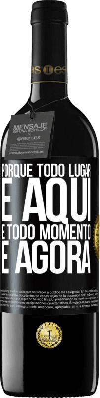 «Porque todo lugar é aqui e todo momento é agora» Edição RED MBE Reserva