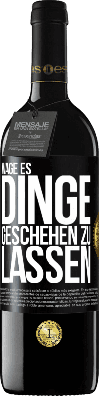 39,95 € | Rotwein RED Ausgabe MBE Reserve Wage es, Dinge geschehen zu lassen Schwarzes Etikett. Anpassbares Etikett Reserve 12 Monate Ernte 2015 Tempranillo