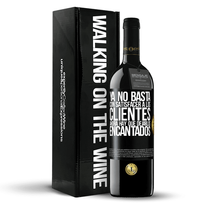 39,95 € Envío gratis | Vino Tinto Edición RED MBE Reserva Ya no basta con satisfacer a los clientes. Ahora hay que dejarlos encantados Etiqueta Negra. Etiqueta personalizable Reserva 12 Meses Cosecha 2015 Tempranillo