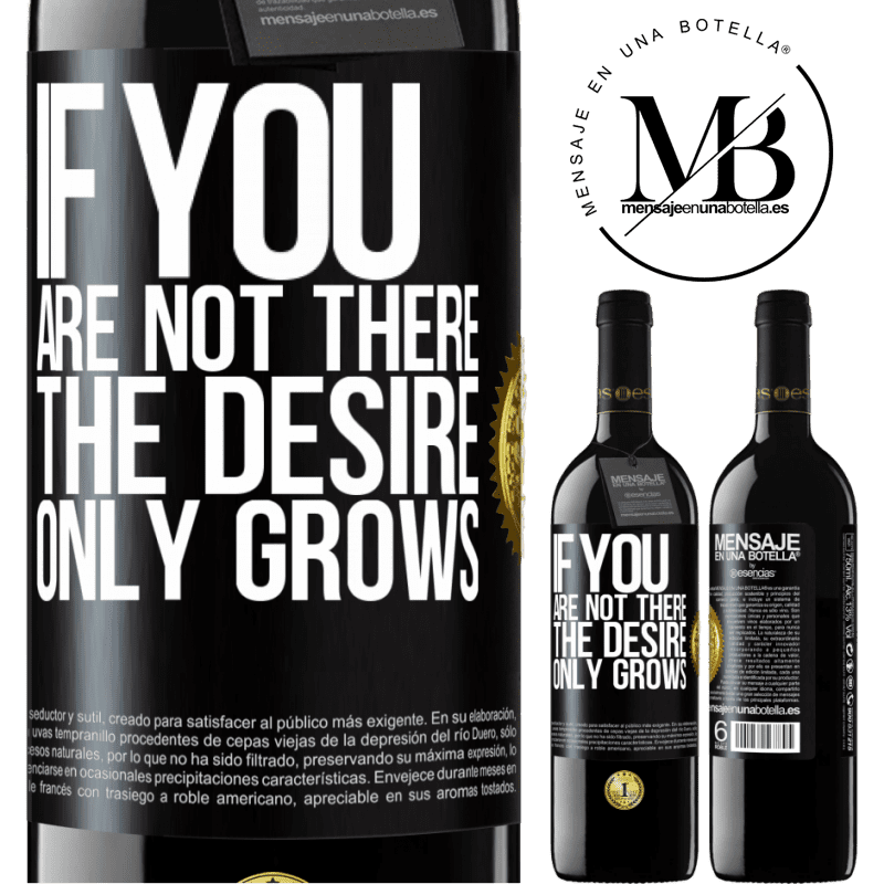 39,95 € Free Shipping | Red Wine RED Edition MBE Reserve If you are not there, the desire only grows Black Label. Customizable label Reserve 12 Months Harvest 2015 Tempranillo