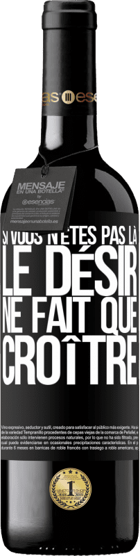 39,95 € | Vin rouge Édition RED MBE Réserve Si vous n'êtes pas là, le désir ne fait que croître Étiquette Noire. Étiquette personnalisable Réserve 12 Mois Récolte 2015 Tempranillo