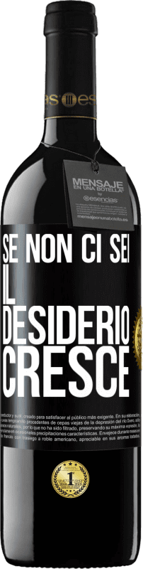 39,95 € | Vino rosso Edizione RED MBE Riserva Se non ci sei, il desiderio cresce Etichetta Nera. Etichetta personalizzabile Riserva 12 Mesi Raccogliere 2016 Tempranillo