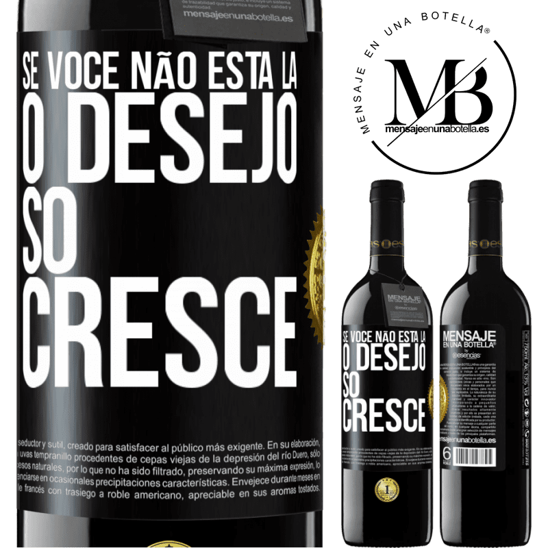 39,95 € Envio grátis | Vinho tinto Edição RED MBE Reserva Se você não está lá, o desejo só cresce Etiqueta Preta. Etiqueta personalizável Reserva 12 Meses Colheita 2015 Tempranillo