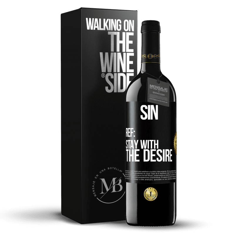 39,95 € Free Shipping | Red Wine RED Edition MBE Reserve Sin. Ref: stay with the desire Black Label. Customizable label Reserve 12 Months Harvest 2014 Tempranillo