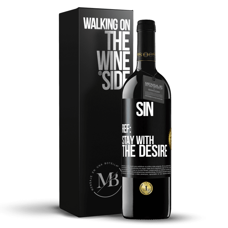 39,95 € Free Shipping | Red Wine RED Edition MBE Reserve Sin. Ref: stay with the desire Black Label. Customizable label Reserve 12 Months Harvest 2015 Tempranillo